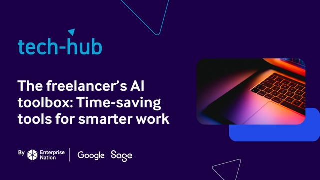 Promotional image for "The freelancer’s AI toolbox: Time-saving tools for smarter work" by Enterprise Nation, Google and Sage.
